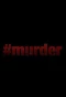 Poster for #Murder