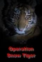 Poster for Operation Snow Tiger