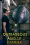 Poster for Outrageous Acts of Danger