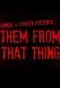 Poster for Them from That Thing