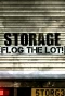 Poster for Storage: Flog the Lot!