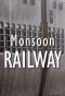 Poster for Monsoon Railway