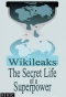 Poster for Wikileaks: The Secret Life of a Superpower