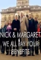 Poster for Nick and Margaret: We All Pay Your Benefits