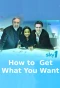 Poster for How to Get What You Want