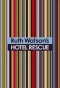 Poster for Ruth Watson's Hotel Rescue