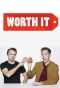 Poster for Worth It