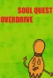 Poster for Soul Quest Overdrive