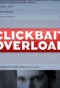 Poster for Clickbait Overload