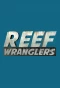 Poster for Reef Wranglers