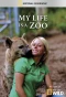 Poster for My Life is a Zoo