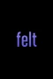 Poster for Felt