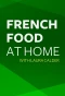 Poster for French Food at Home