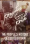 Poster for Prejudice and Pride: The People's History of LGBTQ Britain