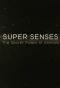 Poster for Super Senses: The Secret Power of Animals