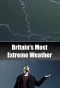 Poster for Britain's Most Extreme Weather