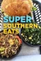 Poster for Super Southern Eats