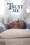Poster for Trust Me