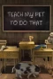 Poster for Teach My Pet to Do That