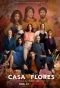 Poster for La Casa de las Flores