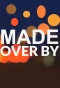 Poster for Made Over By