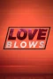 Poster for Love Blows