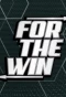 Poster for For the Win