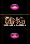 Poster for Sing: Ultimate A Cappella