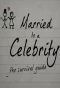 Poster for Married to a Celebrity: The Survival Guide