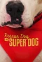 Poster for Rescue Dog to Super Dog
