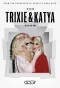 Poster for The Trixie & Katya Show