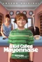 Poster for A Kid Called Mayonnaise