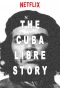 Poster for The Cuba Libre Story