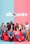 Poster for Ella es tu padre