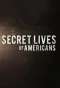 Poster for Secret Lives of Americans