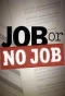 Poster for Job or No Job