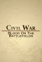 Poster for Civil War: Blood on the Battlefields