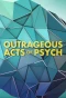 Poster for Outrageous Acts of Psych