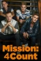 Poster for Mission: 4Count