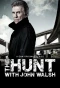 Poster for The Hunt with John Walsh