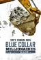 Poster for Blue Collar Millionaires