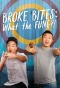 Poster for Broke Bites: What the Fung?!
