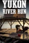 Poster for Yukon River Run