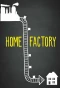 Poster for Home Factory
