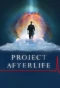 Poster for Project Afterlife