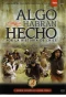 Poster for Algo habran hecho por la historia de Chile