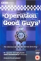 Poster for Operation Good Guys