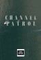 Poster for Channel Patrol