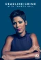 Poster for Deadline: Crime with Tamron Hall