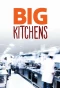 Poster for Big Kitchens